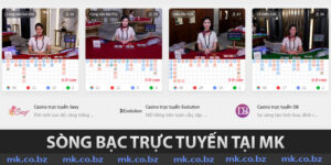 Sòng bạc trực tuyến tại MK